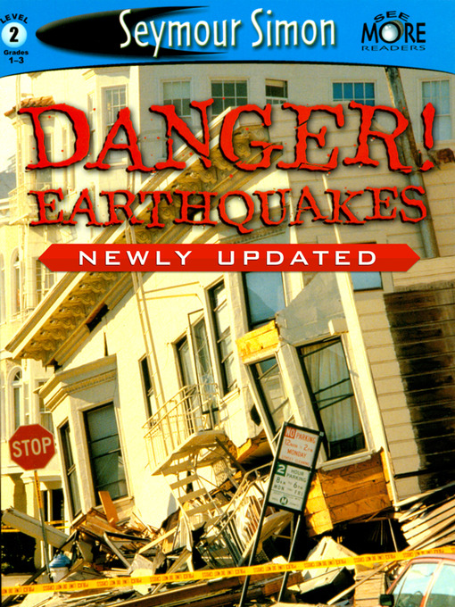 Title details for Danger! Earthquakes by Seymour Simon - Available